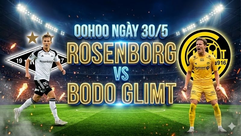 Nhan-dinh-bong-da-Rosenborg-vs-Bodo-Glimt-00h00-ngay-30-5